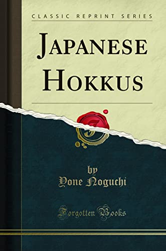 Japanese Hokkus (Classic Reprint)