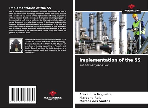 Implementation of the 5S: In the oil and gas industry von Our Knowledge Publishing