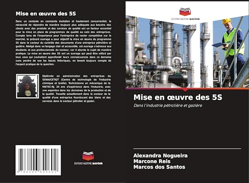 Mise en ¿uvre des 5S: Dans l'industrie pétrolière et gazière von Editions Notre Savoir