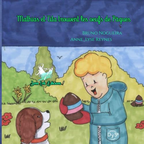 Mathias et Tita trouvent les œufs de Pâques: Collection Anaëlle von Jenn Ink Éditions