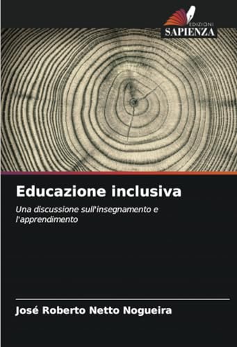 Educazione inclusiva: Una discussione sull'insegnamento e l'apprendimento von Edizioni Sapienza
