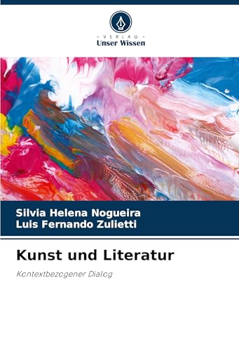 Kunst und Literatur: Kontextbezogener Dialog von Südwestdeutscher Verlag