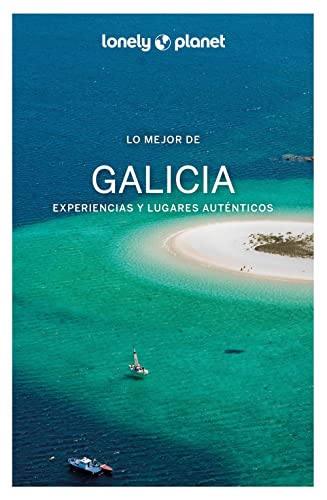Lo mejor de Galicia 2 (Guías Lo mejor de Región Lonely Planet)