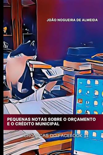 Pequenas notas sobre o orçamento e o crédito municipal von My own print