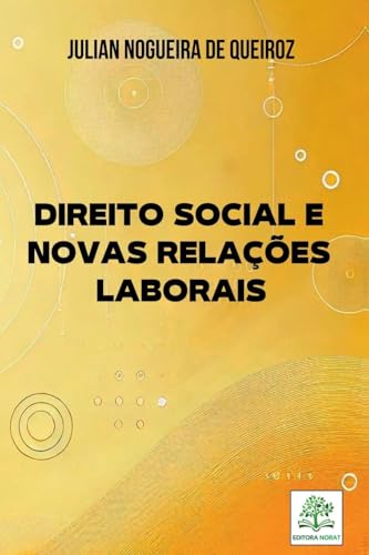 Direito Social E Novas Rela es Laborais von Clube de Autores