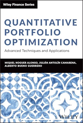 Quantitative Portfolio Optimization: Advanced Techniques and Applications (Wiley Finance) von Wiley