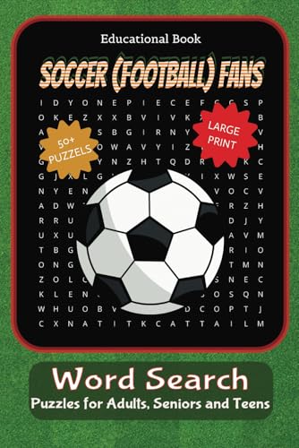 Soccer (Football) Fans: Word Searches with Easy to Read Print about Soccer Skills, Soccer Players, Soccer Rules and More | 6x9 Inches, 110 pages | ... Gift for Vacations, Holidays and Free Times