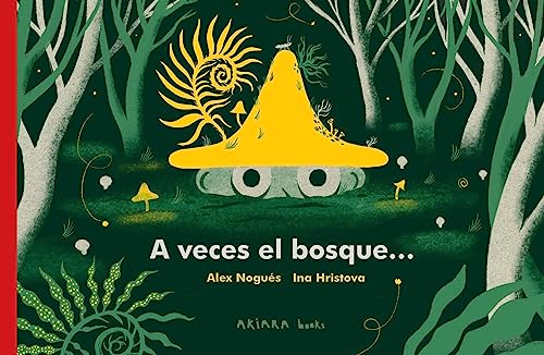 A veces el bosque... (Akiwow, Band 2) von AKIARA BOOKS