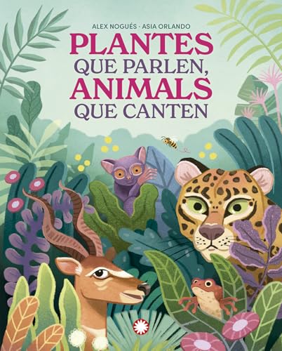 Plantes que parlen, animals que canten von Editorial Flamboyant, S.L.