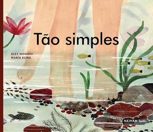 Tão simples (Akialbum, Band 29) von Akiara Books