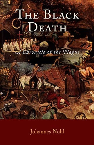 The Black Death: A Chronicle of the Plague