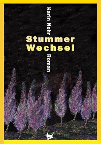Stummer Wechsel: Roman