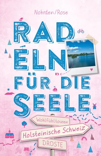Holsteinische Schweiz. Radeln für die Seele: Wohlfühltouren