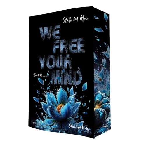 We Free Your Mind (Kill.Save.Free.Own.-Reihe) von Sternfeder Verlag