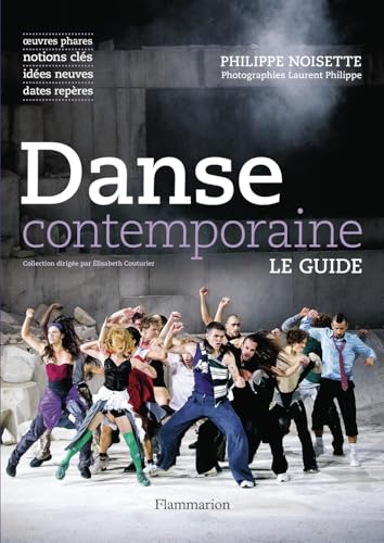 Danse contemporaine: Le guide von FLAMMARION