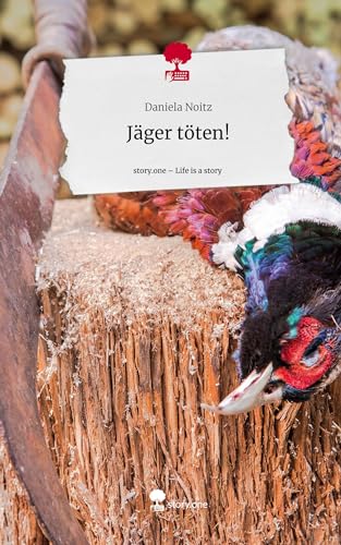 Jäger töten!. Life is a Story - story.one von story.one publishing