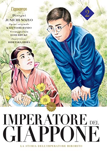 Imperatore del Giappone. La storia dell'Imperatore Hirohito (Vol. 2)