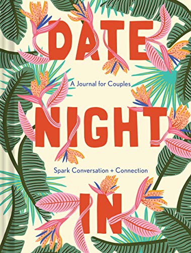 Date Night In: A Journal for CouplesSpark Conversation & Connection von Chronicle Books