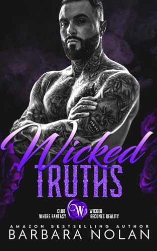 Wicked Truths/Duet Book 2 (Club Wicked Book 4): Dark Mafia Romance/ Second Chance Romance von Independently published