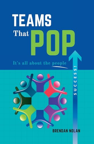 Teams That Pop: It's All About The People! von FriesenPress