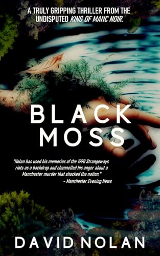 Black Moss (Manc Noir, Band 1)