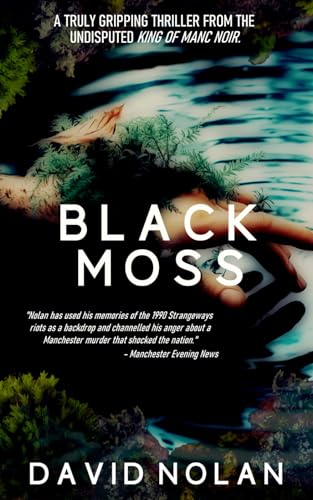 Black Moss (Manc Noir, Band 1)
