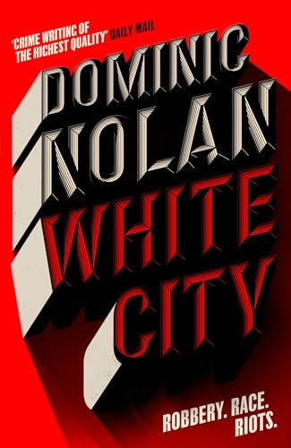 White City: 'THE BEST CRIME NOVEL OF 2024' THE TIMES von Headline