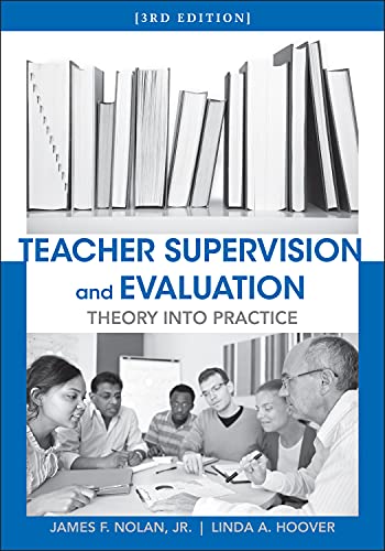 Teacher Supervision and Evaluation: Theory into Practice (Wiley/Jossey-Bass Education)