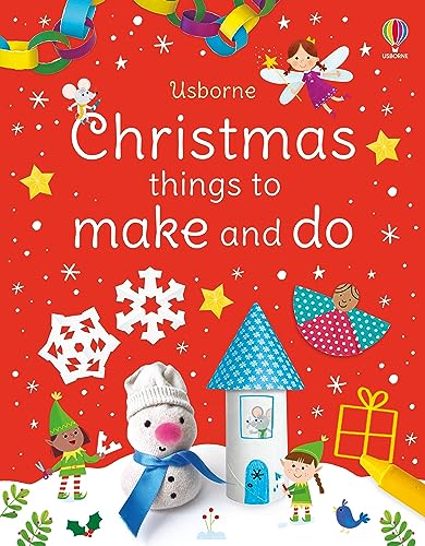 Christmas Things to Make and Do: A Christmas Holiday Book for Kids