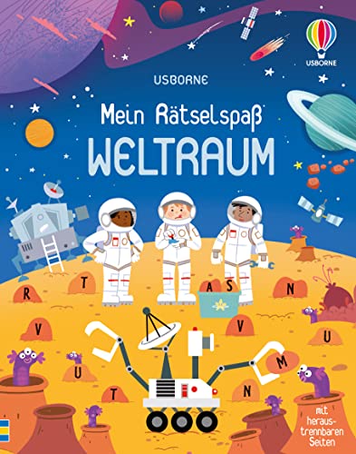 Mein Rätselspaß: Weltraum: mit heraustrennbaren Seiten (Usborne Mitmach-Blöcke) von Usborne