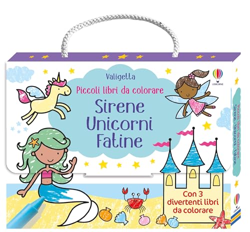 Sirene, unicorni, fatine. Ediz. illustrata (Piccoli libri da colorare) von Usborne