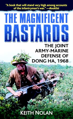 The Magnificent Bastards: The Joint Army-Marine Defense of Dong Ha, 1968 von BALLANTINE GROUP
