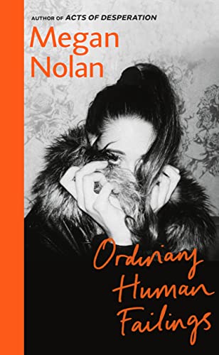 Ordinary Human Failings: Longlisted for the Women’s Prize for Fiction 2024 von Jonathan Cape