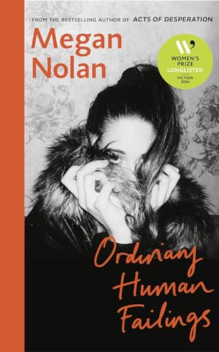 Ordinary Human Failings: Longlisted for the Women’s Prize for Fiction 2024 von Jonathan Cape