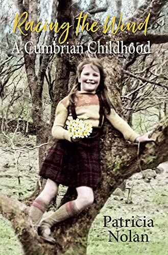 Racing the Wind: A Cumbrian Childhood von Merlin Unwin Books