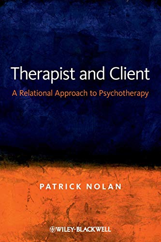 Therapist and Client: A Relational Approach to Psychotherapy