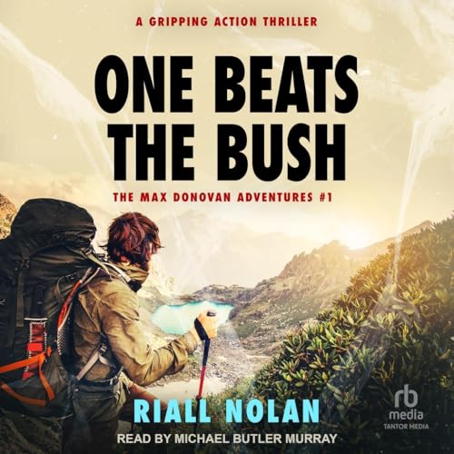 One Beats the Bush: A Gripping Action Thriller von Tantor Media Inc