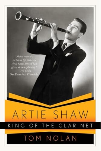 Artie Shaw, King of the Clarinet: His Life and Times von W. W. Norton & Company