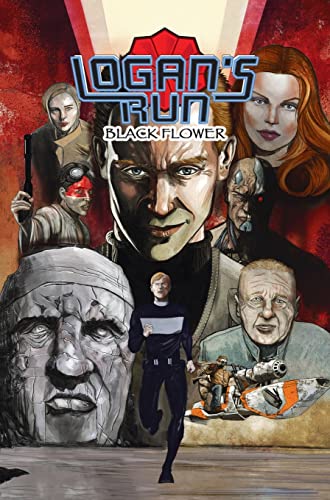 Logan's Run: Black Flower: Graphic Novel