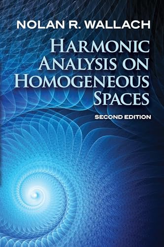Harmonic Analysis on Homogeneous Spaces: Second Edition (Dover Books on Mathematics) von Dover Publications