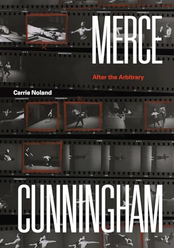 Merce Cunningham - After the Arbitrary