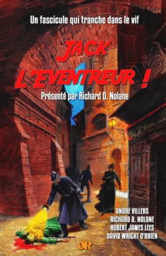 JACK L'EVENTREUR !: Un fascicule qui tranche dans le vif von Olivier Raynaud