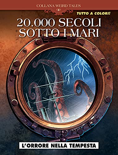 L'orrore nella tempesta. 20.000 secoli sotto i mari (Weird tales) von Editoriale Cosmo