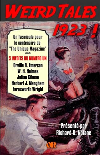 WEIRD TALES 1923 !: Un fascicule pour le centenaire de "The Unique Magazine" von Olivier Raynaud