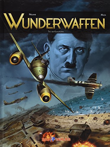 Wunderwaffen 5: Tag der Katastrophe