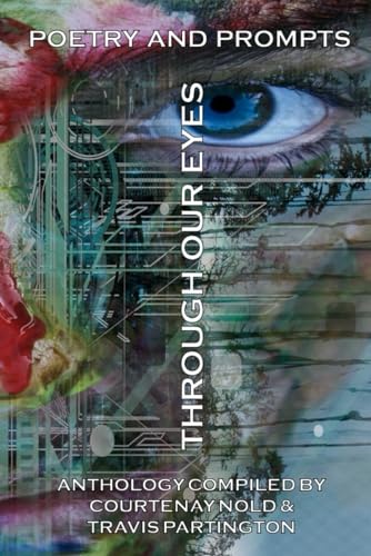 Through Our Eyes: Poetry and Prompts von Southern Arizona Press