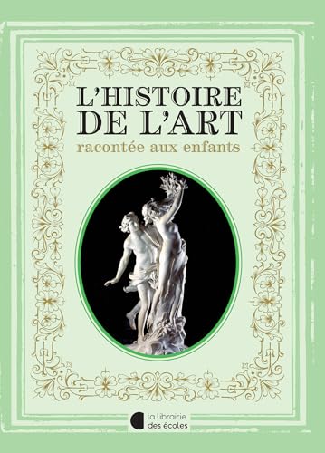 L'histoire de l'Art racontée aux enfants (2023) von LIB DES ECOLES