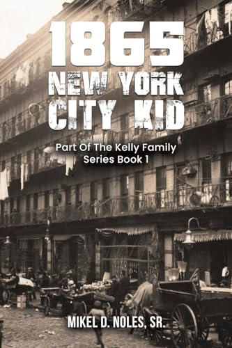 1865 New York City Kid von Austin Macauley