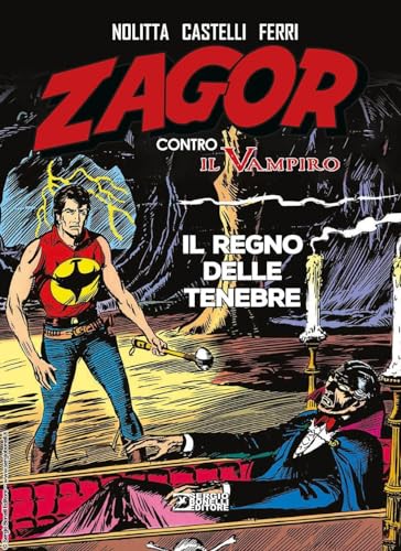 Il regno delle tenebre. Zagor contro il vampiro von Sergio Bonelli Editore