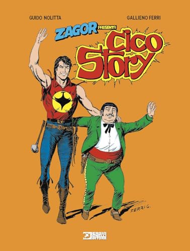 Zagor presenta Cico story Zagor presenta Cico story von Sergio Bonelli Editore